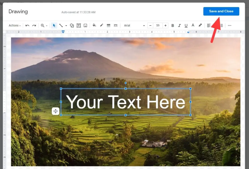 save and close How to Put Text on Top of an Image in Google Docs